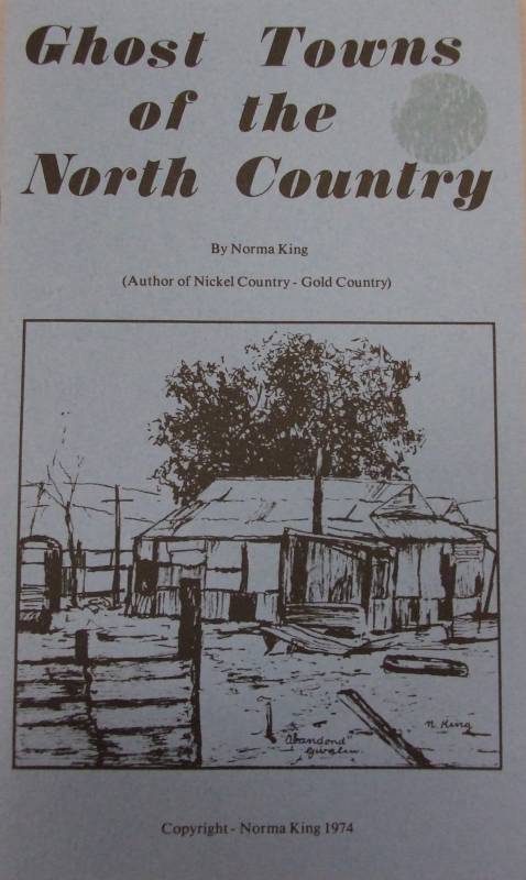 GHOST TOWNS OF THE NORTH COUNTRY by Norma King
